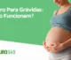Seguro Para Grávidas - Como Funcionam