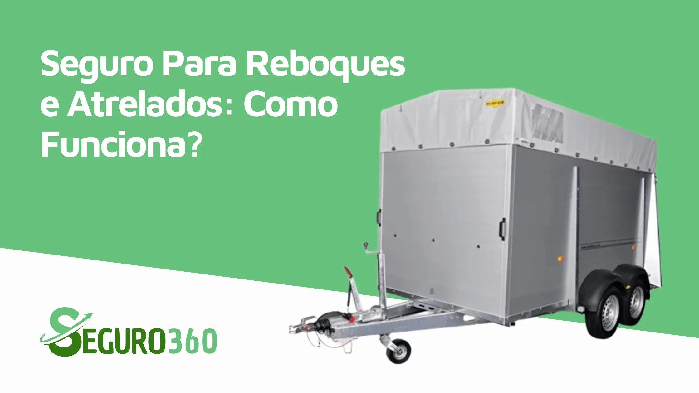 Seguro Para Reboques e Atrelados - Como Funciona